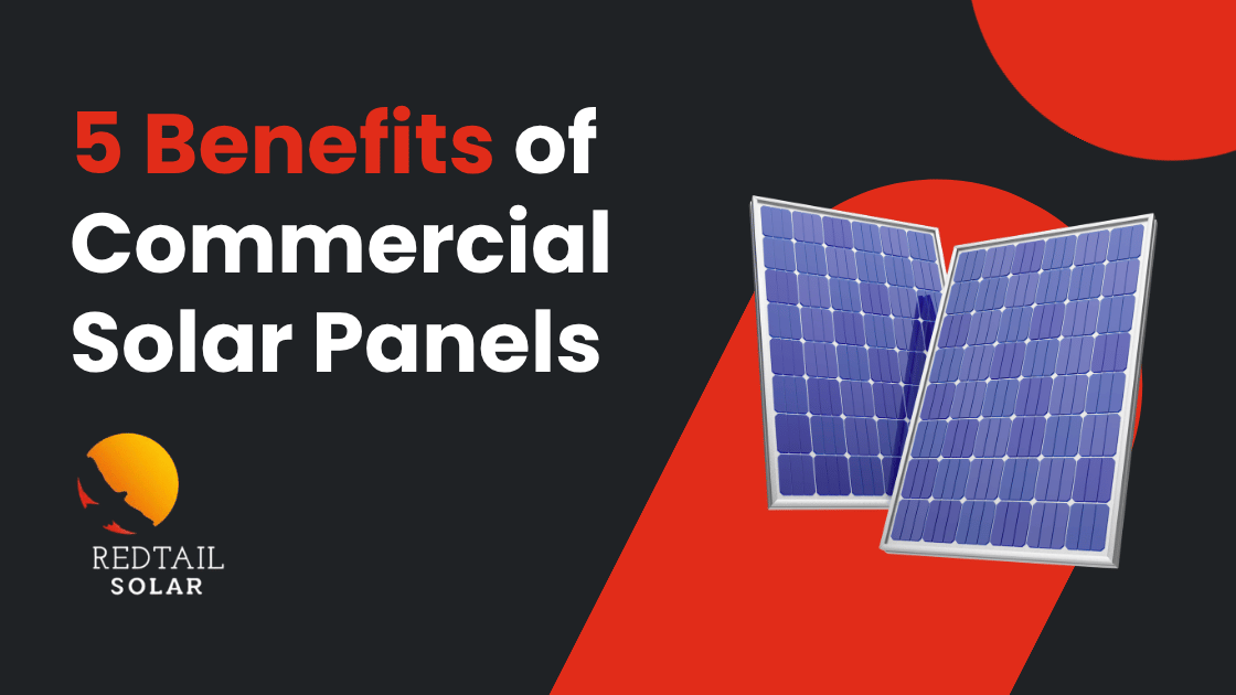 5 Benefits of Commercial Solar Panels